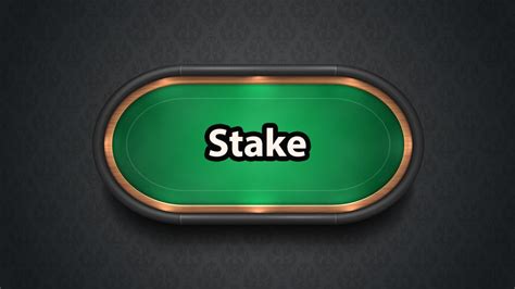 poker stake